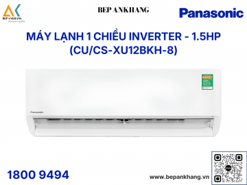  Máy lạnh Panasonic CU/CS-XU12BKH-8 1HP Inverter 1 chiều  